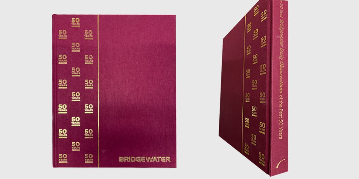 Bridgewater 50th Anniversary Book - Bridgewater Associates - VSL Print Portfolio